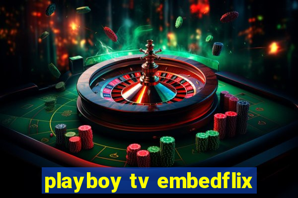 playboy tv embedflix